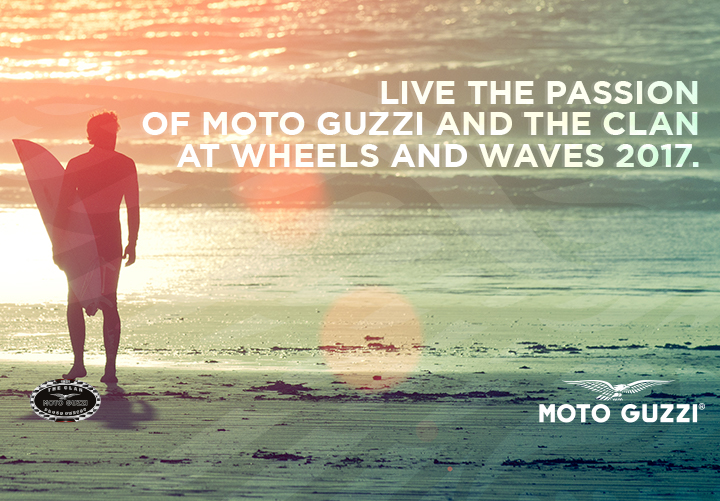 Moto Guzzi al Wheels&Waves 2017